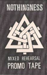 Nothingness (FRA-1) : Mixed Rehearsal (Promo Tape)